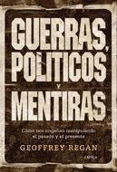 GUERRAS POLITICOS Y MENTIRAS | 9788484327349 | REGAN