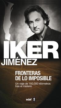 FRONTERAS DE LO IMPOSIBLE | 9788441408982 | IKER JIMENEZ