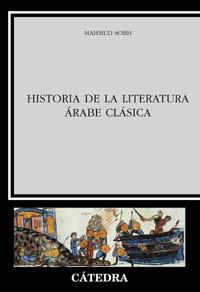 HISTORIA DE LA LITERATURA ARABE | 9788437619880 | SOBH, MAHMUD