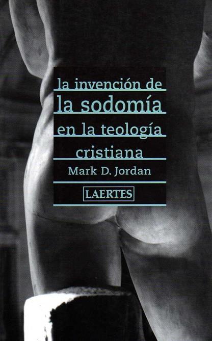 INVENCION DE LA SODOMIA EN LA TE | 9788475844619 | D.JORDAN