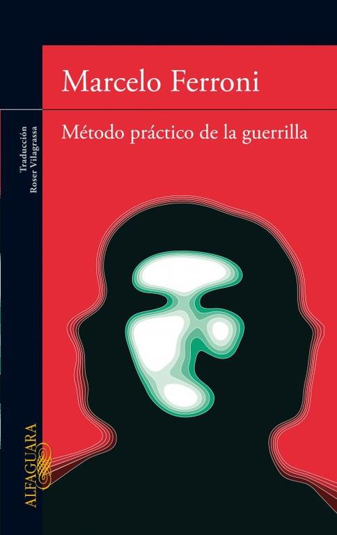 METODO PRACTICO DE LA GUERRILLA | 9788420474977 | FERRONI