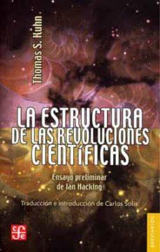 LA ESTRUCTURA DE LAS REVOLUCIONES CIENTÍFICAS | 9786071614223 | KUHN, THOMAS S.