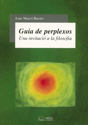 GUIA DE PERPLEXOS.INVITACIO A LA | 9788497790642 | BUENO