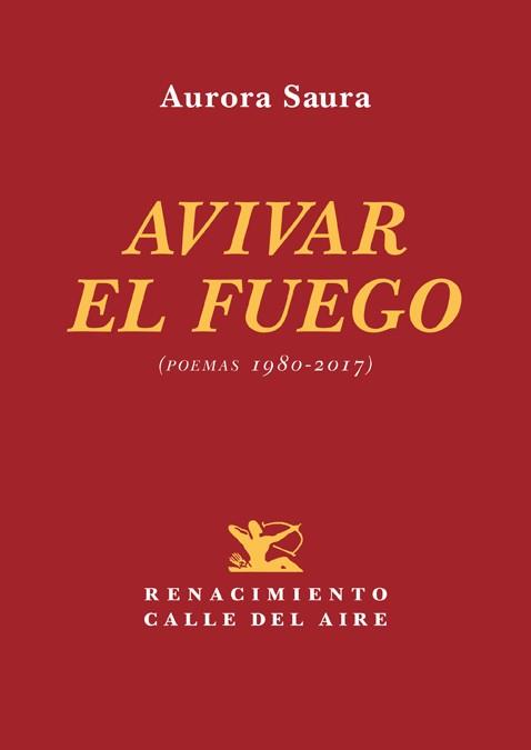 AVIVAR EL FUEGO | 9788417550110 | SAURA, AURORA