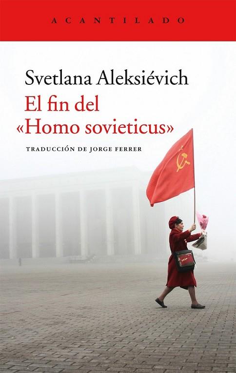 EL FIN DEL HOMO SOVIETICUS | 9788416011841 | ALEKSIÉVICH, SVETLANA