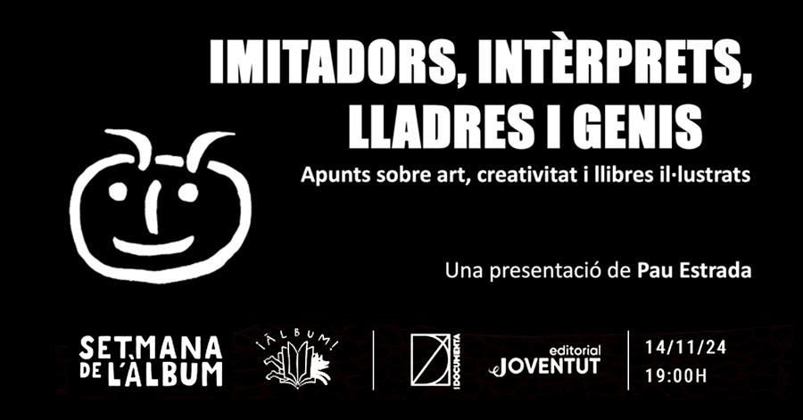 SETMANA DE L'ÀLBUM: Apunts sobre art, creativitat i llibres il·lustrats amb Pau Estrada - 