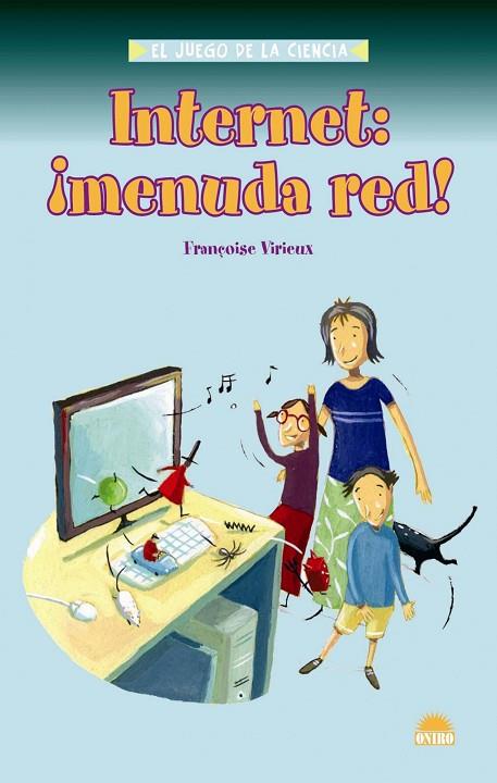 INTERNET: ¡MENUDA RED! | 9788497542999 | VIRIEUX