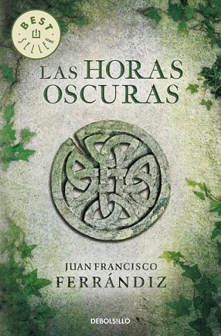 LAS HORAS OSCURAS | 9788490322062 | FERRANDIZ,JUAN FRANCISCO