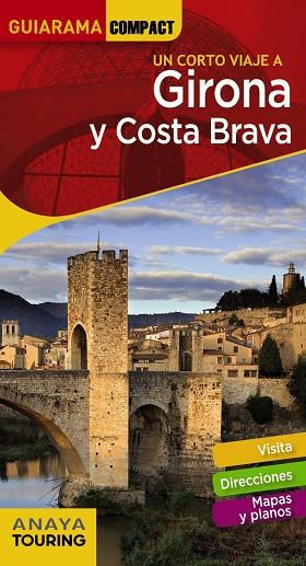 GIRONA Y COSTA BRAVA | 9788491580287 | ANAYA TOURING/FONALLERAS, JOSÉ MARÍA