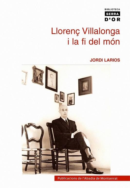 LLORENÇ VILLALONGA I LA FI DEL | 9788484159629 | JORDI LARIOS
