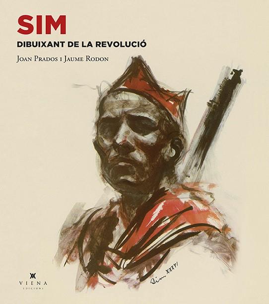 SIM, DIBUIXANT DE LA REVOLUCIÓ | 9788483309889 | PRADOS, JOAN/RODON, JAUME