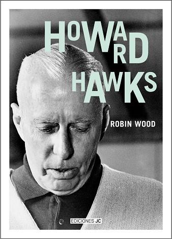 HOWARD HAWKS | 9788489564459 | ROBIN WOOD