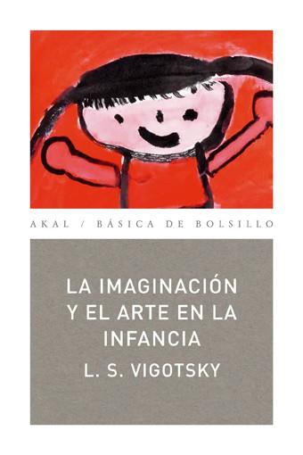 LA IMAGINACION Y EL ARTE EN LA INFANCIA | 9788446020837 | VIGOTSKY, L.S.