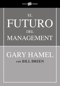 EL FUTURO DEL MANAGEMENT | 9788449321245 | HAMEL/BREEN