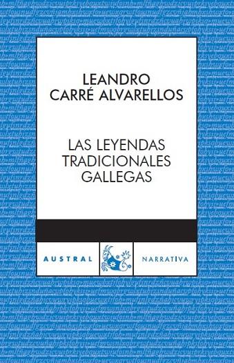 LAS LEYENDAS TRADICIONALES GALLE | 9788467024050 | LEANDRO CARRE ALVARE