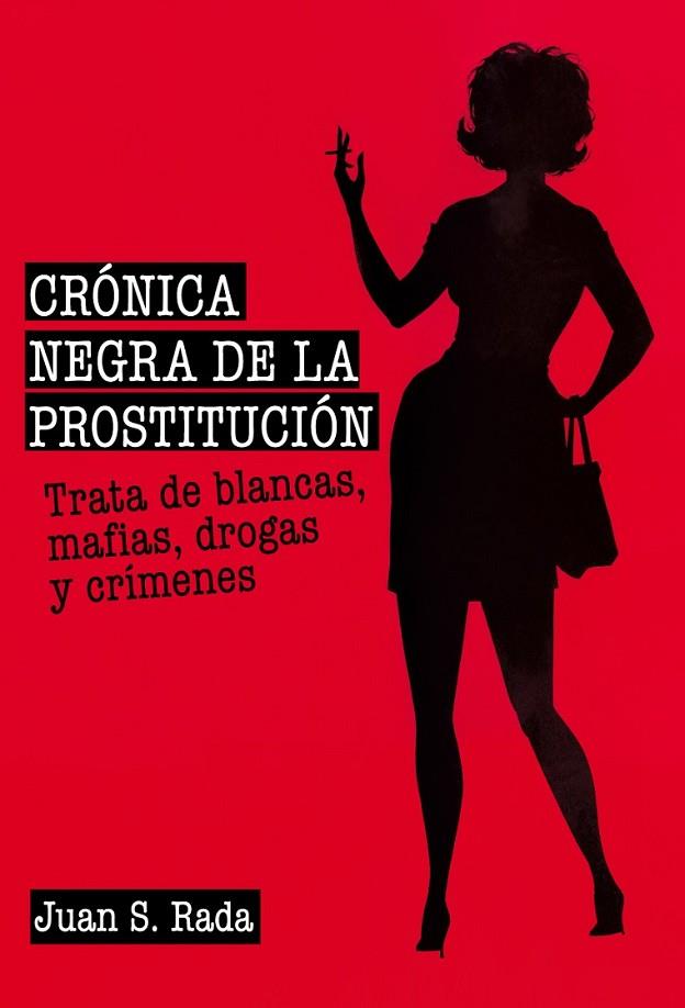 CRONICA NEGRA DE LA PROSTITUCION | 9788415405719 | RADA