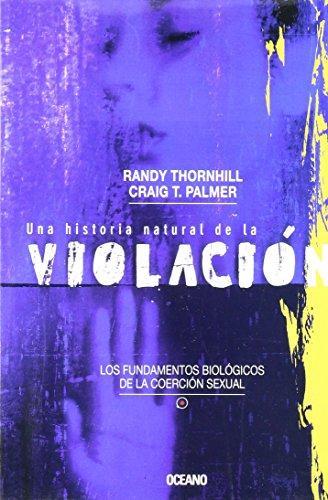 HISTORIA NATURAL DE LA VIOLACIÓN | 9789706518354 | RANDY THORNHILL, CRAIG PALMER 