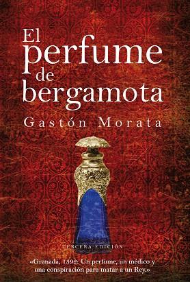 EL PERFUME DE BERGAMOTA | 9788496710207 | GASTON MORATA