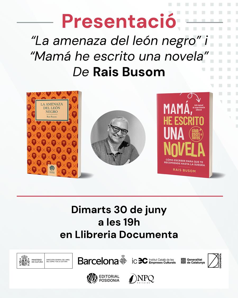 Presentació «La amenaza del león negro» i «Mamá he escrito una novela» de Rais Busom - 