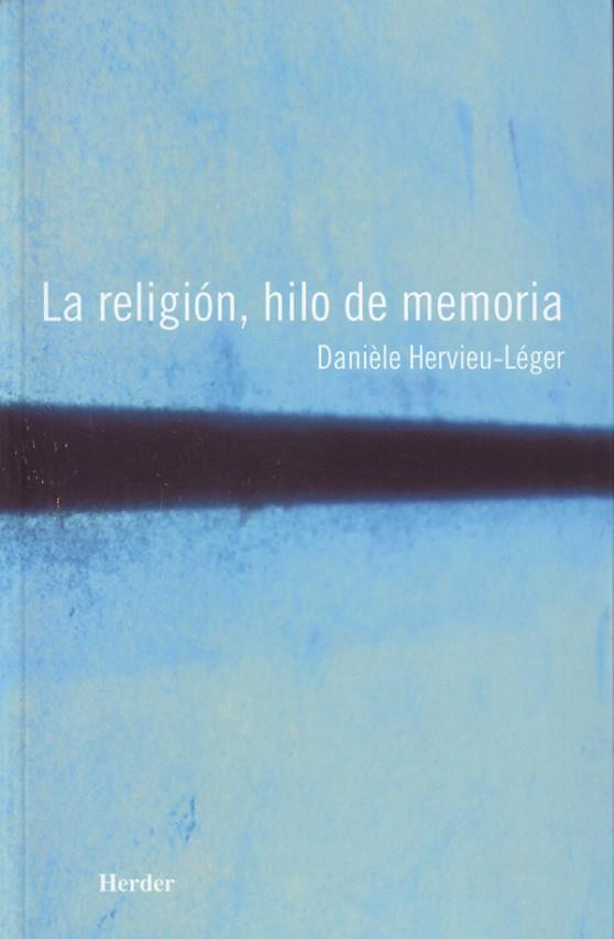LA RELIGIÓN,HILO DE MEMORIA | 9788425422997 | HERVIEU-LÉGER
