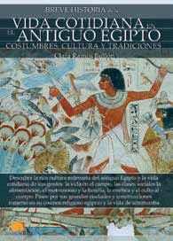 BREVE HISTORIA DE LA VIDA COTIDIANA DEL ANTIGUO EGIPTO | 9788499679259 | RAMOS BULLÓN, CLARA