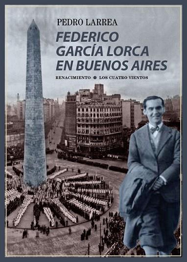 FEDERICO GARCIA LORCA EN BUENOS AIRES | 9788416246731 | LARREA,PEDRO