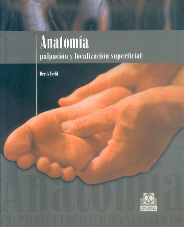ANATOMIA PALPACION Y LOCALIZACIO | 9788480197359 | FIELD, DEREK