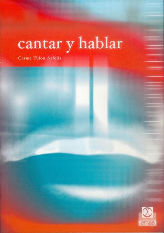 CANTAR Y HABLAR | 9788480198042 | TULON