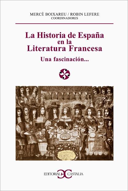LA HISTORIA DE ESPAÑA EN LA LIT. | 9788497400169 | BOIXAREU/LEFERE