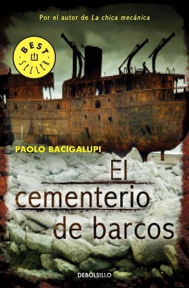 EL CEMENTERIO DE BARCOS | 9788490322772 | BACIGALUPI,PAOLO
