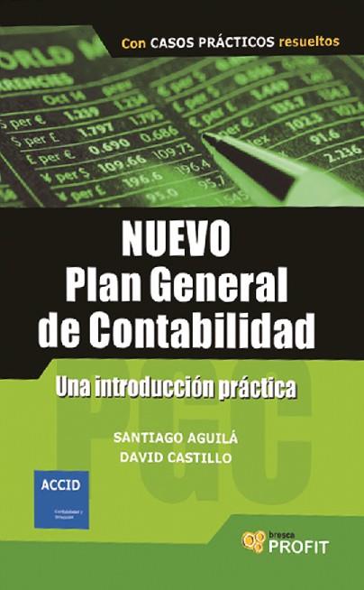 NUEVO PLAN GENERAL DE CONTABILID | 9788493608491 | AGUILA, SANTIAGO; CA