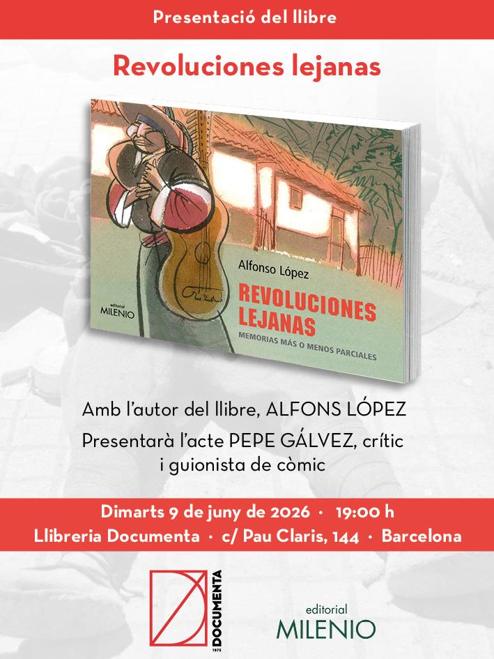 Presentació «Revoluciones lejanas: Memorias más o menos parciales» d'Alfonso López  - 