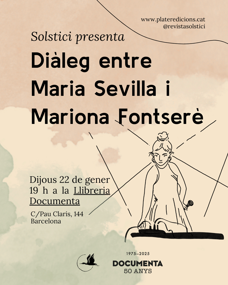 Presentació Revista Solstici, Vol. 7. Diàleg entre Maria Sevilla i Mariona Fontserè - 