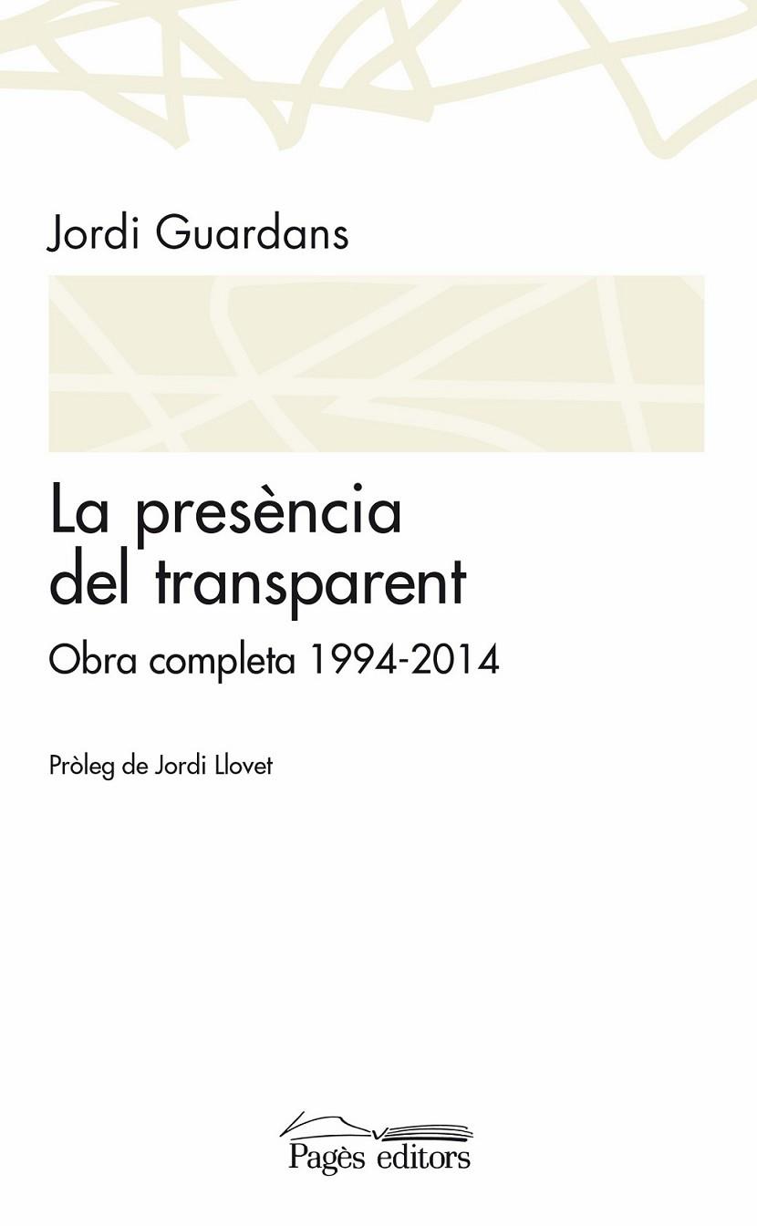 LA PRESÈNCIA DEL TRANSPARENT | 9788499755489 | GUARDANS CAMBÓ, JORDI