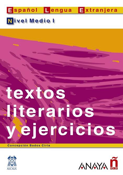 TEXTOS LITERARIOS Y EJERCIOS NIV | 9788466700559 | BADOS CIRIA, CONCEPC