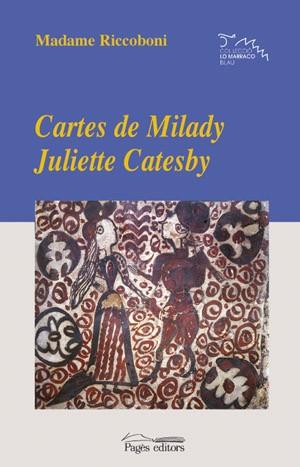 CARTES D MILADY JULIETTE CATESBY | 9788479357634 | MADAME RICCOBONI