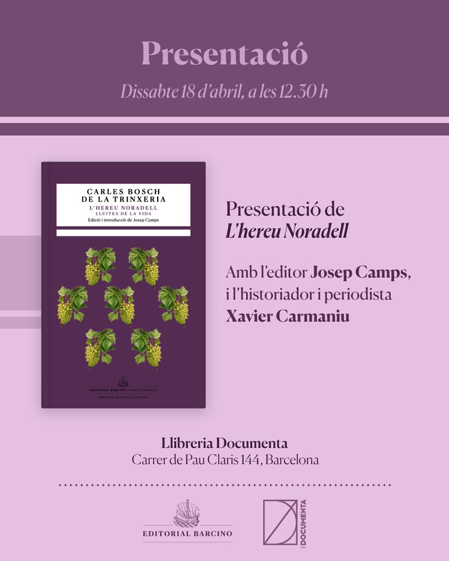 Presentació «L'hereu Noradell» de Carles Bosch de la Trinxeria - 