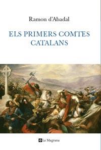 ELS PRIMERS COMTES CATALANS | 9788482641744 | D'ABADAL