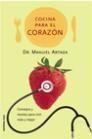 COCINA PARA EL CORAZON | 9788427027060 | MANUEL ARTAZA