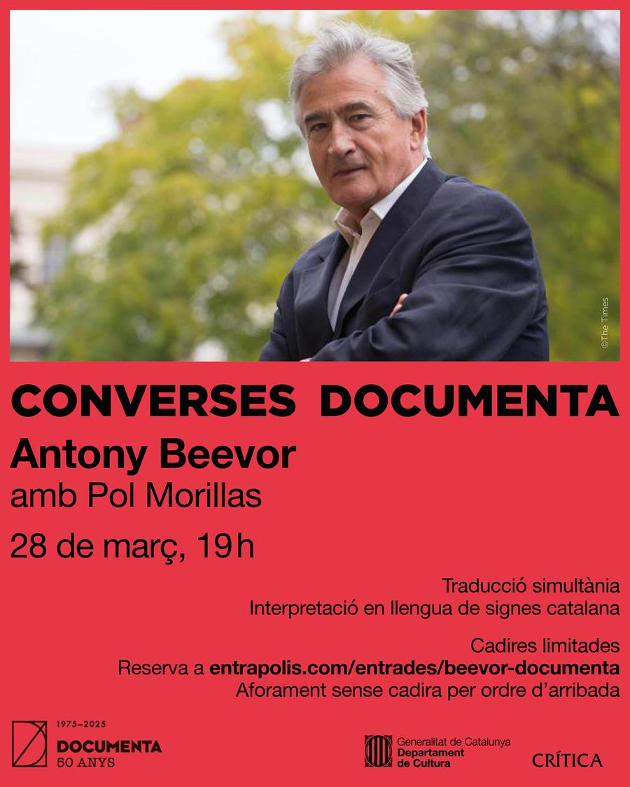 Cicle Converses Documenta III: L'historiador Antony Beevor conversa amb Pol Morillas - 