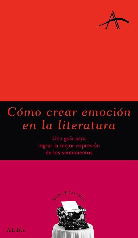 COMO CREAR EMOCION EN LA LITERAT | 9788484284031 | VARIOS