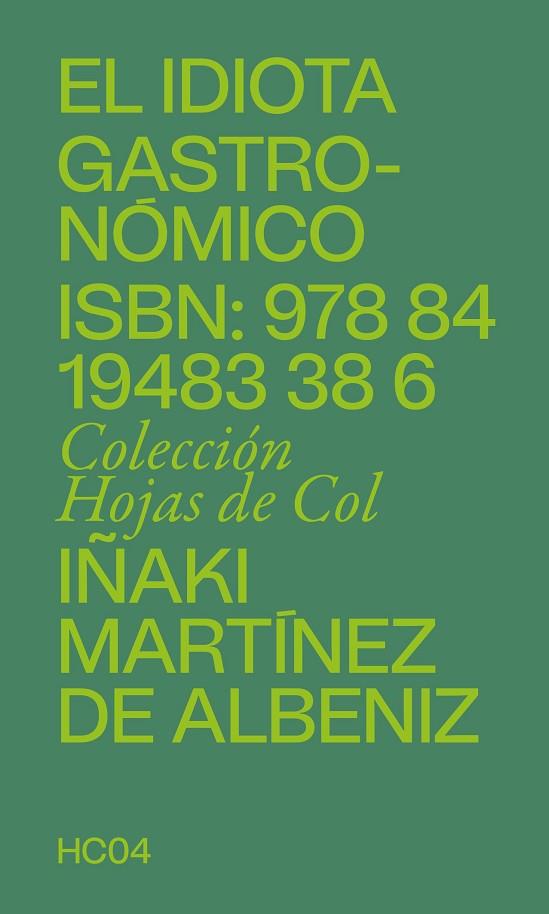 EL IDIOTA GASTRONÓMICO | 9788419483386 | MARTÍNEZ DE ALBENIZ, IÑAKI