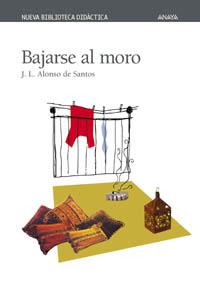 BAJARSE AL MORO | 9788466703000 | ALONSO DE SANTOS, J.