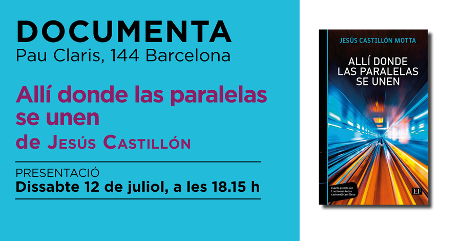 «Allí donde las paralelas se unen» de Jesús Castillón - 