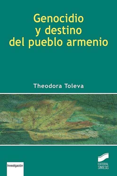 GENOCIDIO Y DESTINO DEL PUEBLO ARMENIO | 9788490774151 | TOLEVA, THEODORA