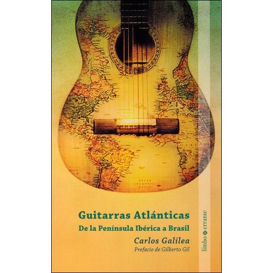 GUITARRAS ATLÁNTICAS | 9788494668968 | CARLOS GALILEA
