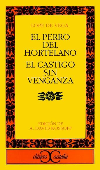 PERRO DEL HORTELANO/CASTIGO SIN | 9788470391019 | LOPE DE VEGA