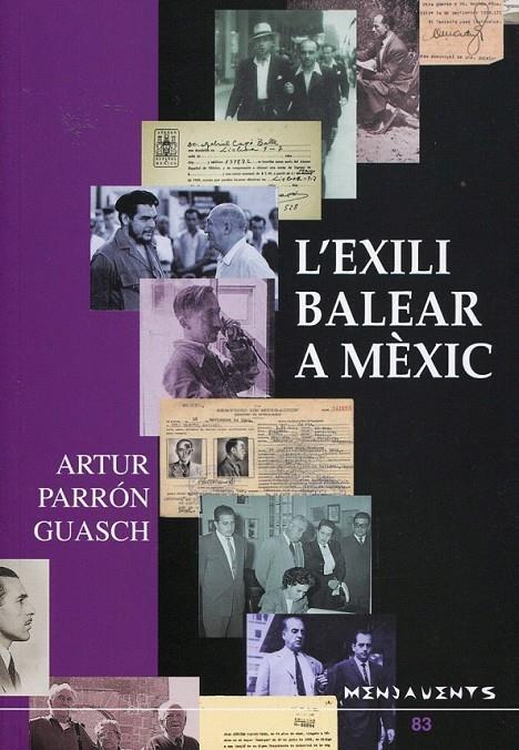 L'EXILI BALEAR A MEXIC | 9788492703418 | PARRÓN GUASCH, ARTUR