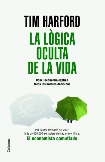 LA LOGICA OCULTA DE LA VIDA | 9788466409131 | HARFORD