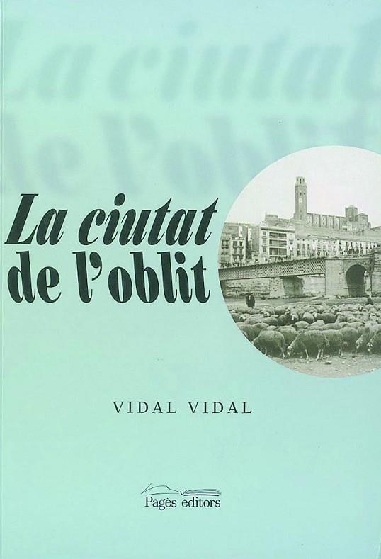 CIUTAT DE L'OBLIT | 9788479354855 | VIDAL-NAQUET